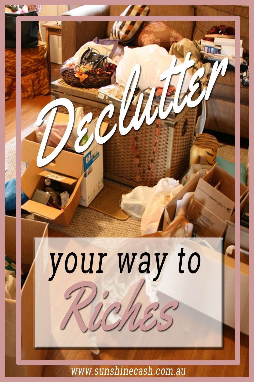 Declutter your way to Rich